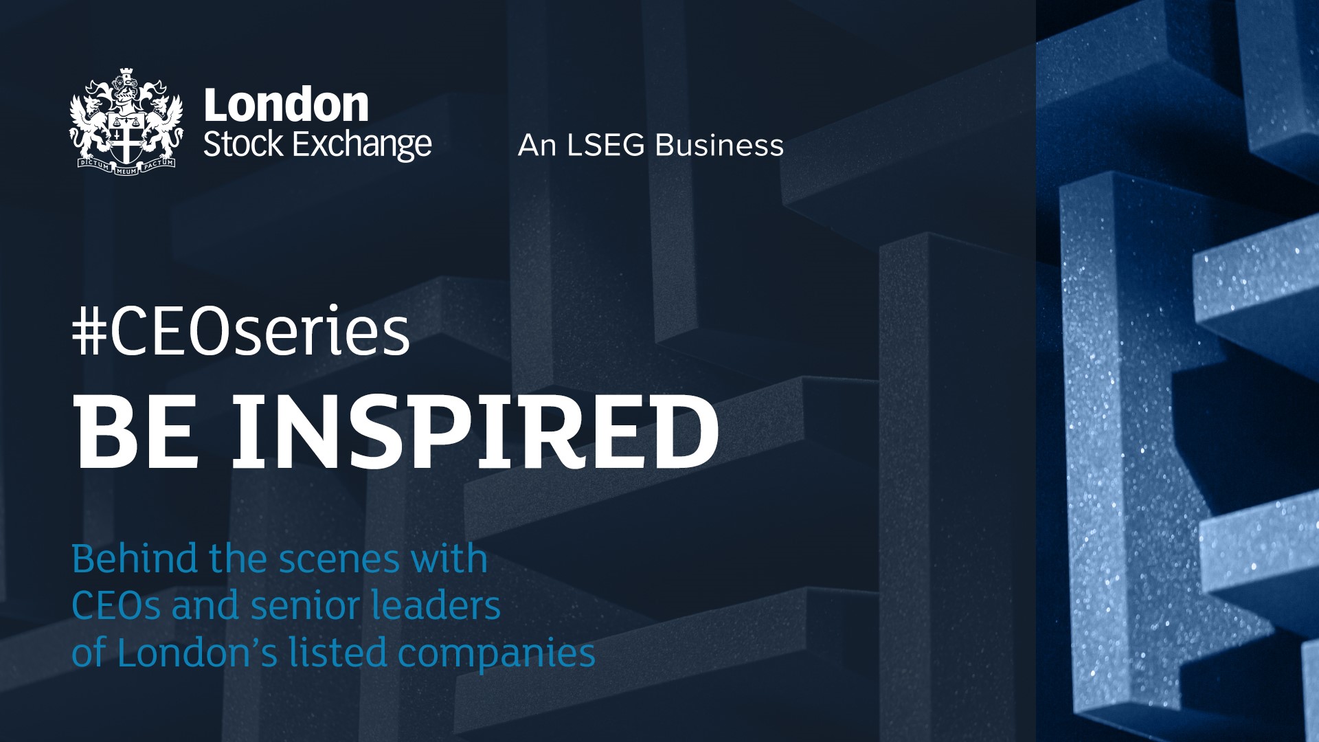 The new Be Inspired #CEOseries | Issuer Services | LSEG