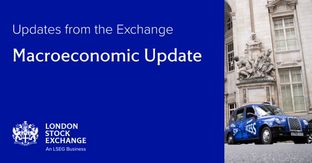 Macroeconomic Update - June 2025 | Issuer Services | LSEG