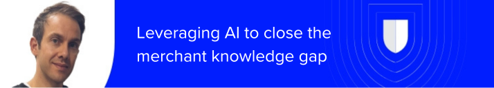 Be Inspired: Leveraging AI to close the merchant knowledge gap | Issuer ...
